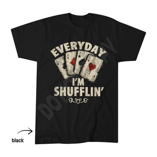 Everyday shufflin poker - everyday,